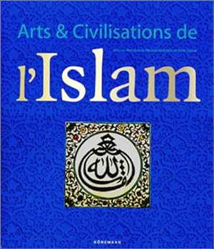 Image du vendeur pour Arts et civilisations de l'Islam mis en vente par WeBuyBooks
