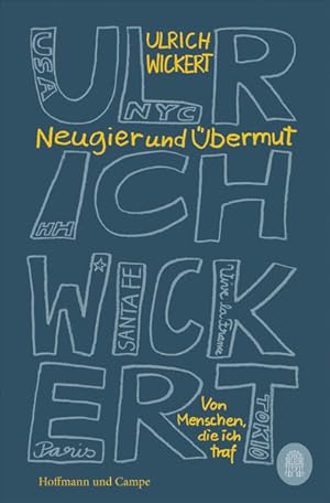 Bild des Verkufers fr Neugier und bermut: Von Menschen, die ich traf zum Verkauf von Modernes Antiquariat - bodo e.V.