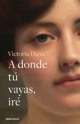 Imagen del vendedor de A Donde T� Vayas, Ir� / Wherever You Go, I Will Go (Paperback or Softback) a la venta por BargainBookStores