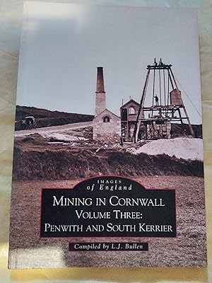 Seller image for Mining in Cornwall volume 3 Penwith and South Kerrier for sale by John Blanchfield