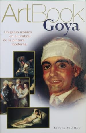 Imagen del vendedor de Goya un genio irnico en el umbral de la pintura moderna a la venta por Librera Alonso Quijano