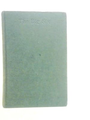 Seller image for The Big Six for sale by World of Rare Books