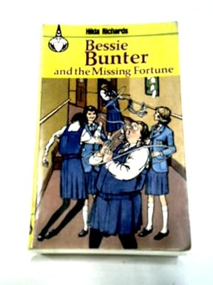 Seller image for Bessie Bunter and the Missing Fortune (Merlin Books, No. 33) for sale by World of Rare Books