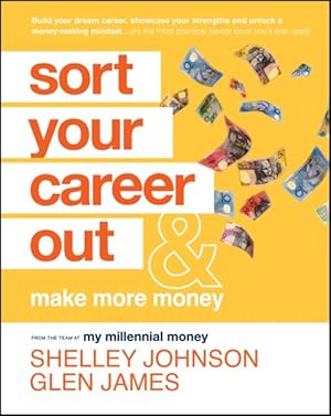 Imagen del vendedor de Sort Your Career Out : And Make More Money a la venta por GreatBookPrices