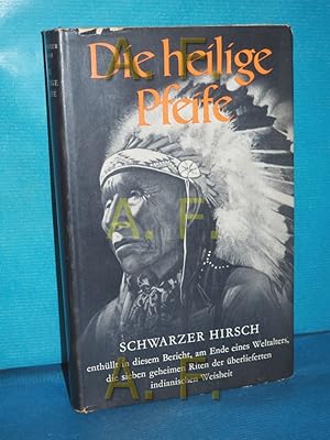 Imagen del vendedor de Die heilige Pfeife : Die 7 geheimen Riten der Sioux-Indianer a la venta por Antiquarische Fundgrube e.U.