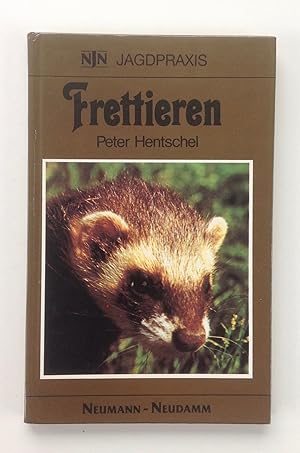 Seller image for Frettieren. Grundlagen der Haltung und Zucht von Frettchen sowie deren Verwendung zur Jagd von Wildkaninchen. for sale by Antiquariat Hartmann