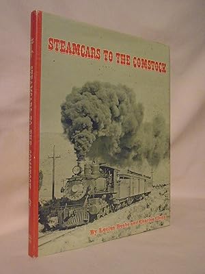 Image du vendeur pour STEAMCARS TO THE COMSTOCK; THE VIRGINIA & TRUCKEE RAILROAD, THE CARSON & COLORADO RAILROAD, THEIR STORY IN PICTURE AND PROSE mis en vente par Robert Gavora, Fine & Rare Books, ABAA