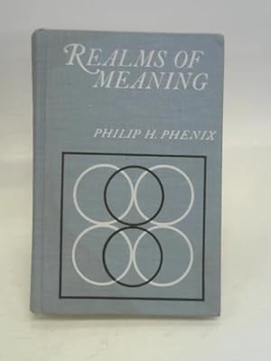 Seller image for Realms of Meaning: Philosophy of the Curriculum for General Education (Curriculum & Methods in Education) for sale by World of Rare Books