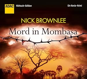 Imagen del vendedor de Mord in Mombasa. Ein Kenia-Krimi (ADAC Hrbuch-Edition 2015) a la venta por Antiquariat Armebooks