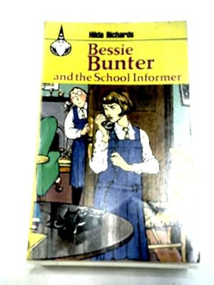 Seller image for Bessie Bunter and the School Informer for sale by World of Rare Books