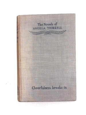 Seller image for Cheerfulness Breaks In: A Barsteshire War Survey for sale by World of Rare Books