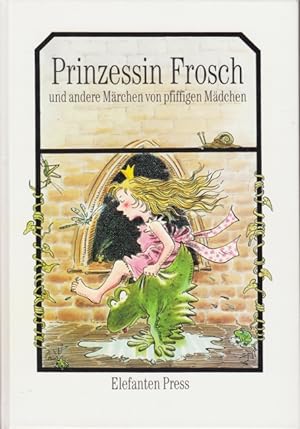 Bild des Verkufers fr Prinzessin Frosch und andere Mrchen von pfiffigen Mdchen. zum Verkauf von TF-Versandhandel - Preise inkl. MwSt.