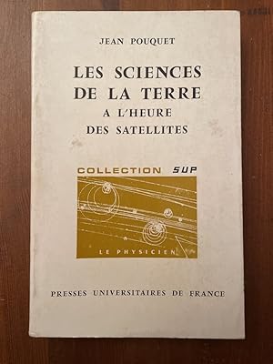 Imagen del vendedor de Les sciences de la terre  l'heure des satellites a la venta por Librairie des Possibles