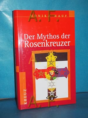 Bild des Verkufers fr Der Mythos der Rosenkreuzer zum Verkauf von Antiquarische Fundgrube e.U.