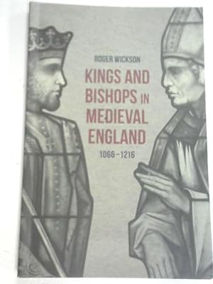 Bild des Verkufers fr Kings and Bishops in Medieval England, 1066-1216 zum Verkauf von World of Rare Books