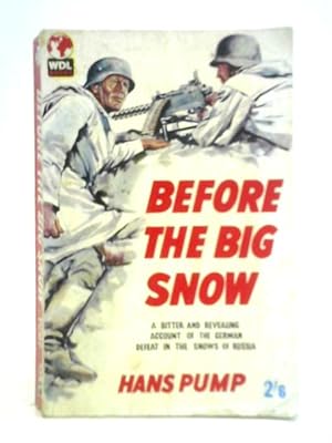 Seller image for Before the Big Snow for sale by World of Rare Books