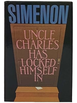 Imagen del vendedor de Uncle Charles Has Locked Himself In a la venta por Yesterday's Muse, ABAA, ILAB, IOBA