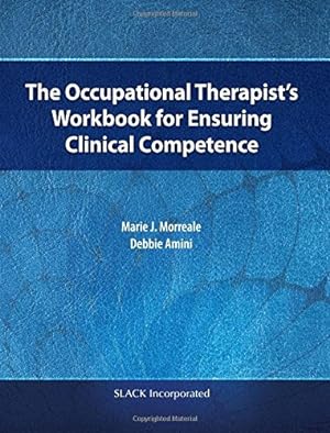Immagine del venditore per The Occupational Therapist s Workbook for Ensuring Clinical Competence [Soft Cover ] venduto da booksXpress