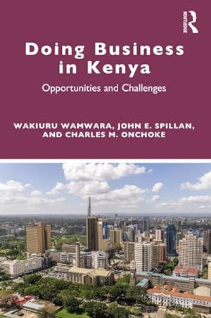 Bild des Verkufers fr Doing Business in Kenya : Opportunities and Challenges zum Verkauf von AHA-BUCH GmbH