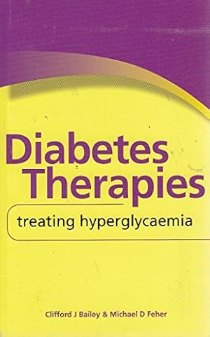 Imagen del vendedor de Diabetes Therapies: Treating Hyperglycaemia a la venta por WeBuyBooks