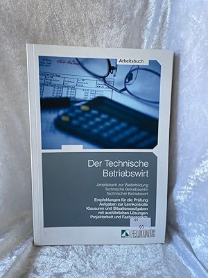 Image du vendeur pour Der Technische Betriebswirt: Gesamtausgabe / Arbeitsbuch Gesamtausgabe / Arbeitsbuch mis en vente par Antiquariat Jochen Mohr -Books and Mohr-