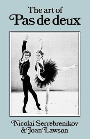 Seller image for The Art of Pas de Deux for sale by AHA-BUCH GmbH