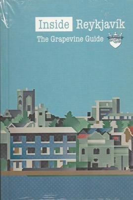 Bild des Verkufers fr Inside Reykjavik: The Grapevine Guide zum Verkauf von WeBuyBooks