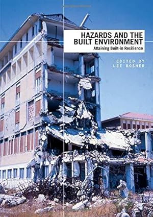 Seller image for Hazards and the Built Environment: Attaining Built-in Resilience for sale by WeBuyBooks