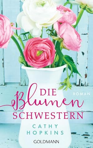 Immagine del venditore per Die Blumenschwestern: Roman venduto da Versandantiquariat Felix Mcke
