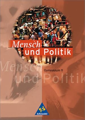 Seller image for Mensch und Politik - Sekundarstufe I und II - Neubearbeitung: Mensch und Politik SI/SII - Gemeinschaftskunde fr Baden-Wrttemberg - Ausgabe 1999: Schlerband 11 for sale by Versandantiquariat Felix Mcke