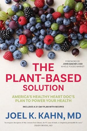 Bild des Verkufers fr Plant-Based Solution : America's Healthy Heart Doc's Plan to Power Your Health zum Verkauf von GreatBookPrices