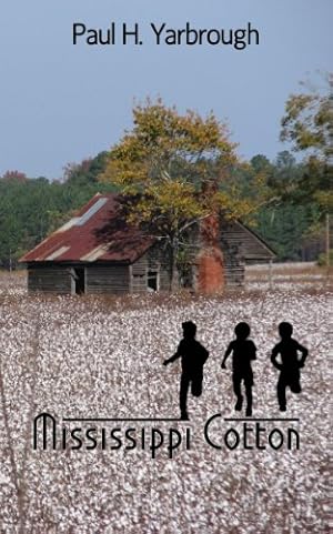 Bild des Verkufers fr Mississippi Cotton by Paul H. Yarbrough [Paperback ] zum Verkauf von booksXpress