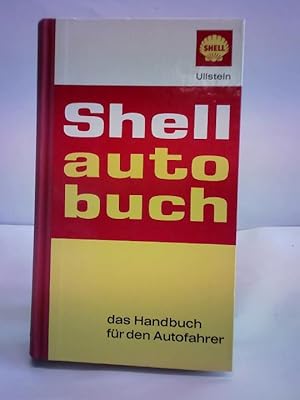 Image du vendeur pour Shell - Autobuch. Das Handbuch fr Autofahrer mis en vente par Celler Versandantiquariat