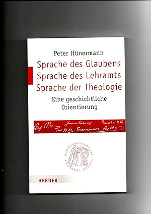 Seller image for Peter Hnermann, Sprache des Glaubens - Sprache des Lehramts - Sprache der Theologie : eine geschichtliche Orientierung. for sale by sonntago DE