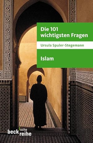 Bild des Verkufers fr Die 101 wichtigsten Fragen - Islam (Beck'sche Reihe) zum Verkauf von Versandantiquariat Felix Mcke