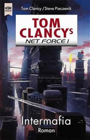 Bild des Verkufers fr Tom Clancy's Net Force 1, Intermafia zum Verkauf von Versandantiquariat Felix Mcke