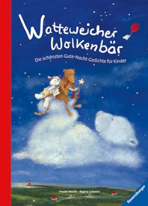 Bild des Verkufers fr Watteweicher Wolkenbr: Die schnsten Gute-Nacht-Gedichte fr Kinder zum Verkauf von Versandantiquariat Felix Mcke