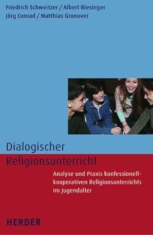 Bild des Verkufers fr Dialogischer Religionsunterricht: Analyse und Praxis konfessionell-kooperativen Religionsunterrichts im Jugendalter zum Verkauf von Studibuch