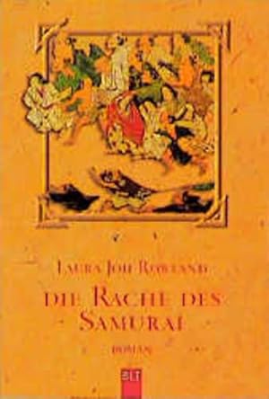 Bild des Verkufers fr Die Rache des Samurai: Sano Ichiros zweiter Fall. Roman. Aus d. Amerikan. v. Wolfgang Neuhaus (BLT. Bastei Lbbe Taschenbcher) zum Verkauf von Versandantiquariat Felix Mcke