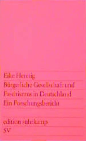 Bild des Verkufers fr Brgerliche Gesellschaft und Faschismus in Deutschland: Ein Forschungsbericht (edition suhrkamp) zum Verkauf von Versandantiquariat Felix Mcke