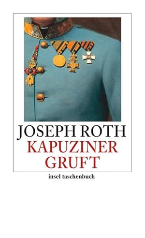 Bild des Verkufers fr Die Kapuzinergruft: Roman (insel taschenbuch) zum Verkauf von Versandantiquariat Felix Mcke