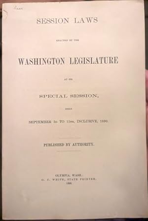 Seller image for Session Laws Enacted by the Washington Legislature at its Special Session Held September 3d to 11th, Inclusive, 1890 for sale by Retrograde Media