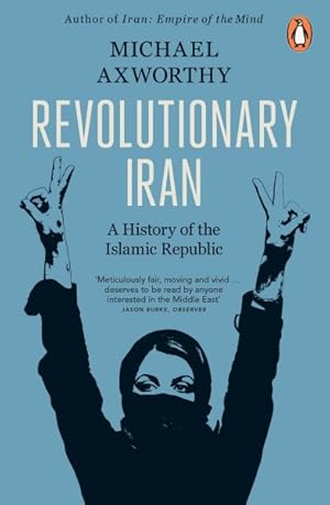 Imagen del vendedor de Revolutionary Iran : A History of the Islamic Republic Second Edition a la venta por GreatBookPrices