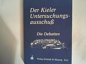 Seller image for Der Kieler Untersuchungsausschuss - Die Debatten for sale by ANTIQUARIAT FRDEBUCH Inh.Michael Simon