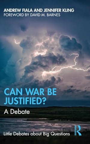 Bild des Verkufers fr Can War Be Justified? : A Debate zum Verkauf von AHA-BUCH GmbH