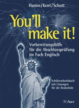 Bild des Verkufers fr You'll make it! Vorbereitungshilfe fr die Abschlussprfung in Englisch, Arbeitsbuch + Lsungen f. d. Realschule (9. und 10. Klasse) zum Verkauf von antiquariat rotschildt, Per Jendryschik