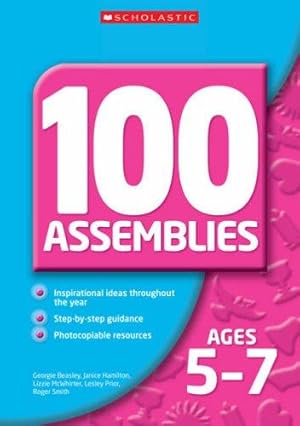 Image du vendeur pour 100 Assemblies for Ages 7-11 mis en vente par WeBuyBooks