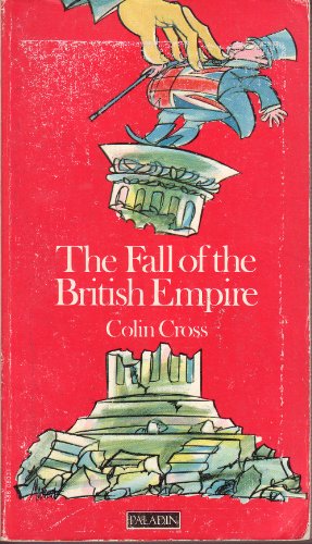 Bild des Verkufers fr Fall of the British Empire zum Verkauf von WeBuyBooks