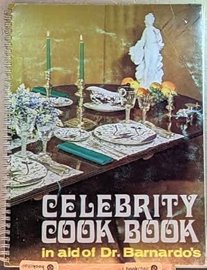 Seller image for Celebrity Cook Book, in Aid of Dr. Barnardo s for sale by Retrograde Media