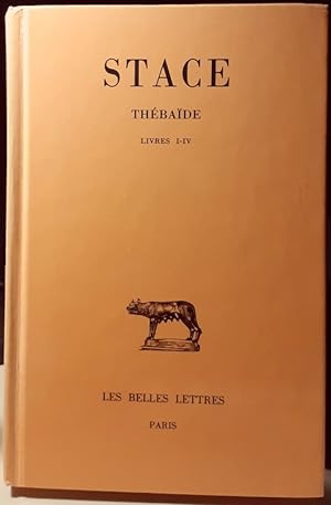 Thébaïde, tome I : Livres I-IV
